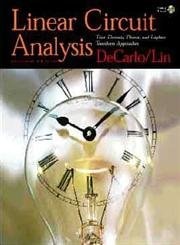 Linear Circuit Analysis: Time Domain, Phasor, and Laplace Transform Approaches
