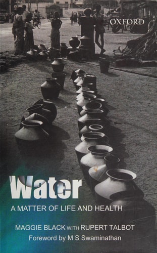 Water: A Matter of Life and Health: Water Supply and Sanitation in Village India