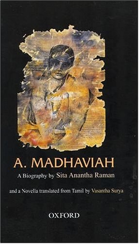 A. Madhaviah: A Biography and Muthumeenakshi: A Novella