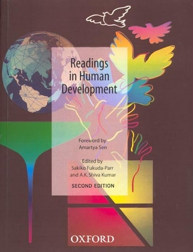 Readings in Human Development: Concepts, Measures and Policies for a Development Paradigm