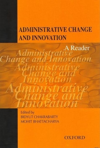 Administrative Change and Innovation: A Reader