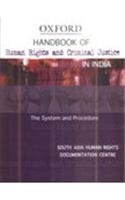 Handbook of Human Rights and Criminal Justice in India: The System and Procedure