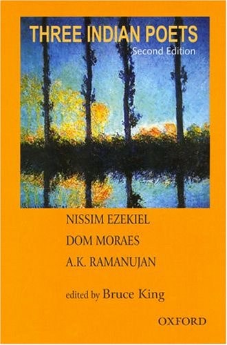 Three Indian Poets: Ezekiel, Moraes, and Ramanujan