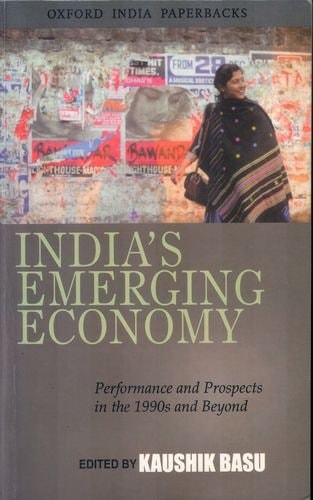 India's Emerging Economy: Performance and Prospects in the 1990s and Beyond