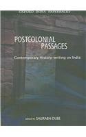 Postcolonial Passages: A Reader in Contemporary History-writing on India