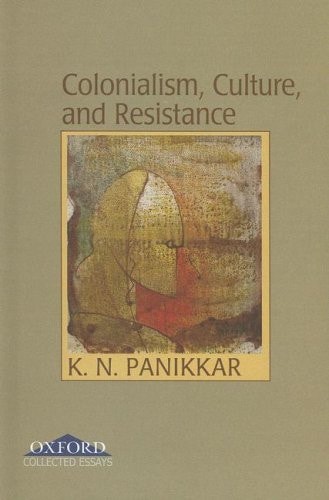 Colonialism, Culture, and Resistance