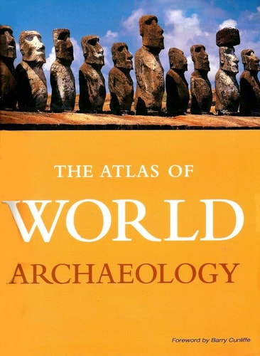 The Atlas of World Archaeology