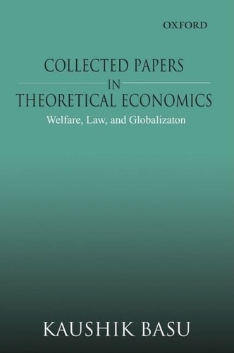 Collected Papers in Theoretical Economics: Welfare, Law, and Globalization