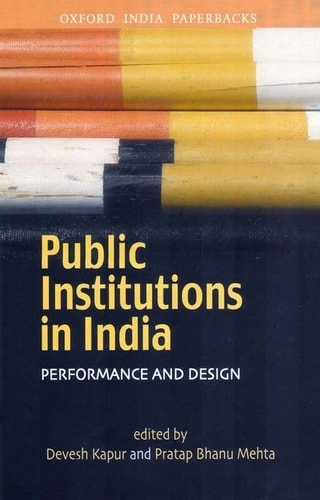 Public Institutions in India: Performance and Design