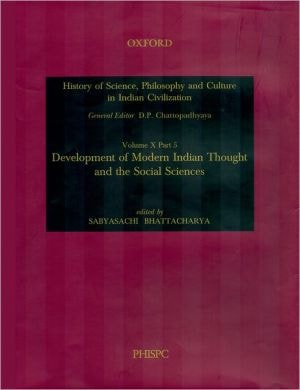 Development of Modern Indian Thought and the Social Sciences: Volume X, Part 5