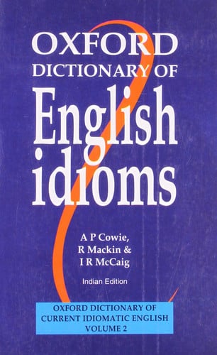 Oxford Dictionary Of English Idioms