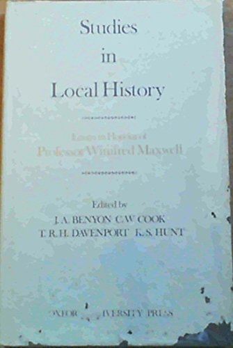 Studies in Local History: Essays in Honour of Professor Winifred Maxwell
