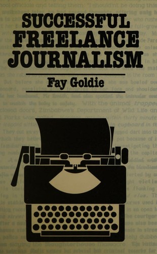 Successful Freelance Journalism: A Practical Guide for Writers