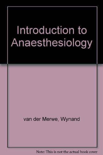 An Introduction to Anaesthesiology