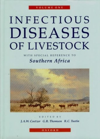 Infectious Diseases of Livestock: With Special Reference to Southern Africa