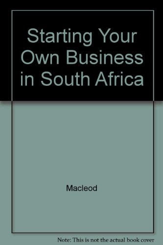 Starting Your Own Business in South Africa