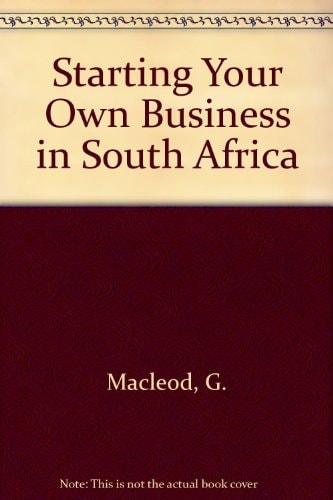 Starting Your Own Business in South Africa