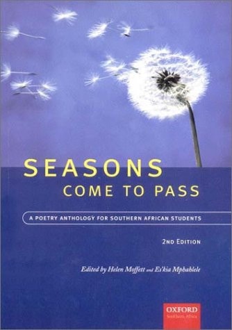 Seasons Come to Pass: A Poetry Anthology for Southern African Students