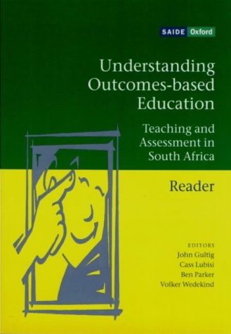 Understanding Outcomes-based Education: Teaching and Assessment in South Africa