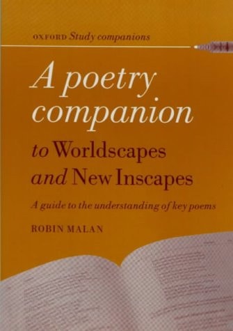 A Poetry Companion to Worldscapes and New Inscapes: A Guide to the Understanding of Key Poems