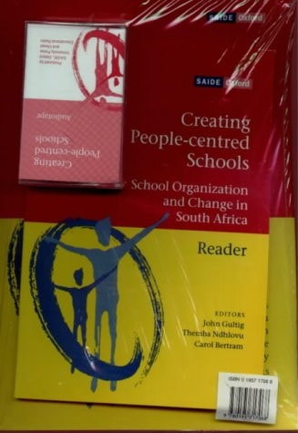 Creating People-centred Schools: School Organization and Change in South Africa