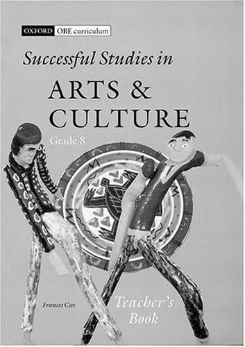 Successful Studies in Arts and Culture: Gr 8: Teacher's Book