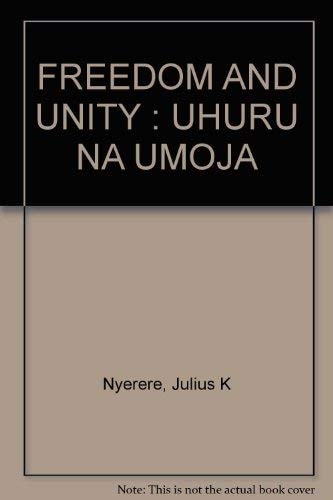 Freedom and Unity: Uhuru na Umoja