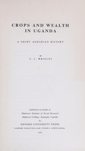 Crops and Wealth in Uganda: Short Agrarian History