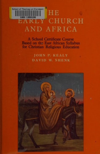 The Early Church and Africa: A School Certificate Course Based on the East African Syllabus for Christian Religious Education