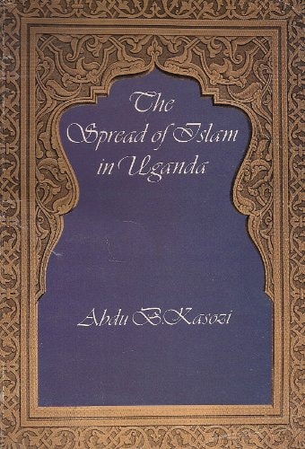The Spread of Islam in Uganda