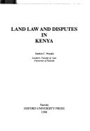 Land Law and Disputes in Kenya