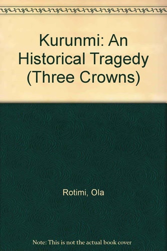 Kurunmi: An Historical Tragedy
