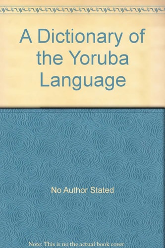 A Dictionary of the Yoruba Language