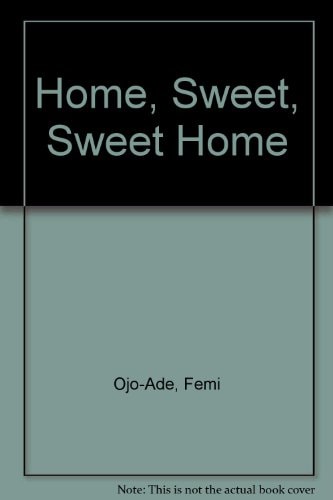 Home, Sweet, Sweet Home