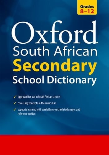 South African Oxford Secondary School Dictionary: Gr 8 - 12