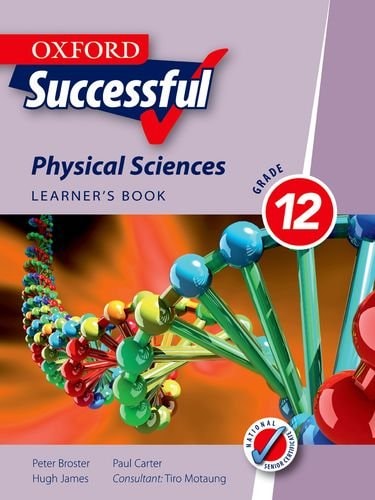 Oxford Successful Physical Sciences: Grade 12 Learner's Book