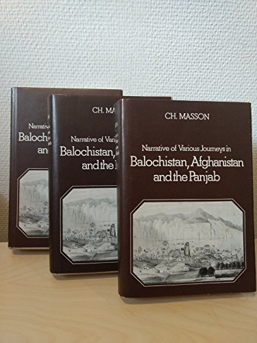 Narrative of Various Journeys in Balochistan, Afghanistan, and the Panjab
