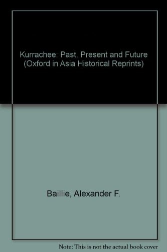 Kurrachee: Past, Present, and Future