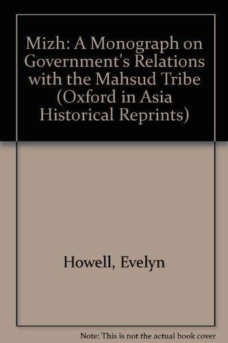 Mizh: A Monograph on Government's Relations with the Mahsud Tribe