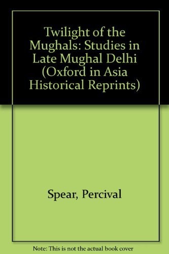 Twilight of the Mughuls