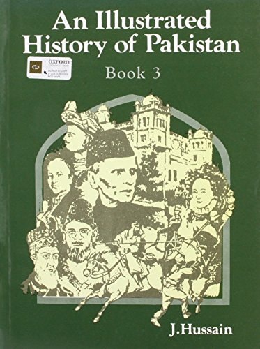 An Illustrated History of Pakistan: Vol 3