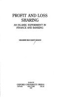 Profit and Loss Sharing: An Islamic Experiment in Finance and Banking
