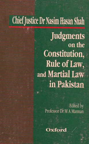 Judgments on the Constitution, Rule of Law, and Martial Law in Pakistan