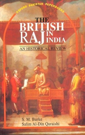 The British Raj in India: An Historical Review
