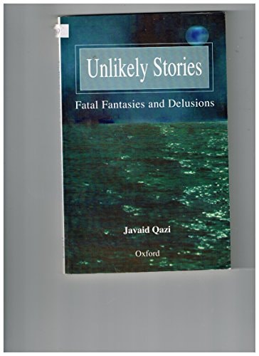 Unlikely Stories: Fatal Fantasies and Delusions