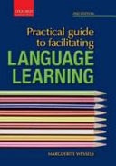 Practical Guide To Facilitating Language Learning