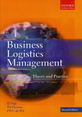 Business Logistics Management: Theory and Practice