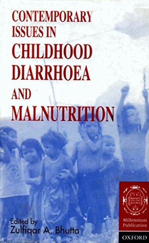 Contemporary Issues in Childhood Diarrhoea and Malnutrition
