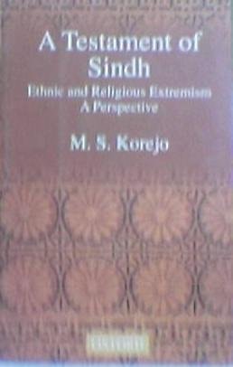 A Testament of Sindh: Ethnic and Religious Extremism; A Perspective