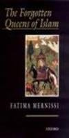 The Forgotten Queens of Islam